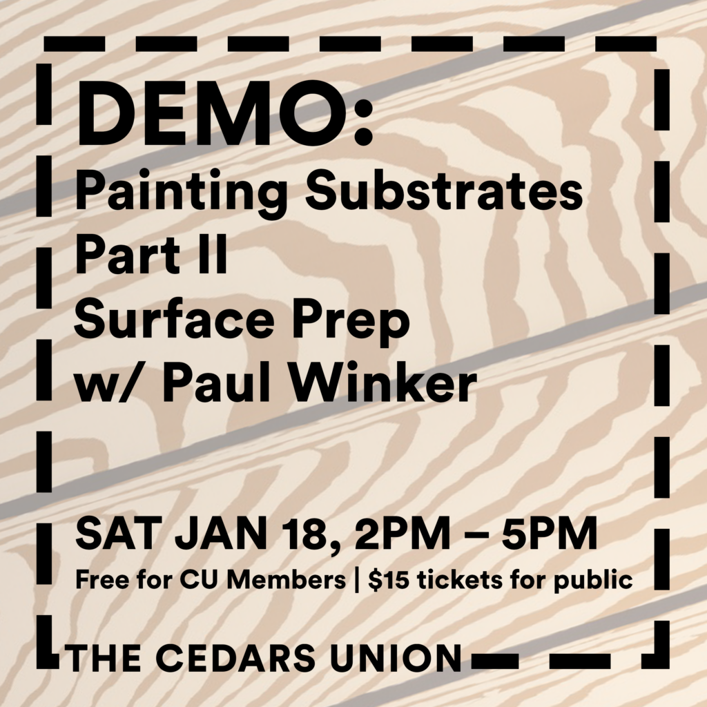 Painting Substrates Part II – Surface Prep w/ Paul Winker